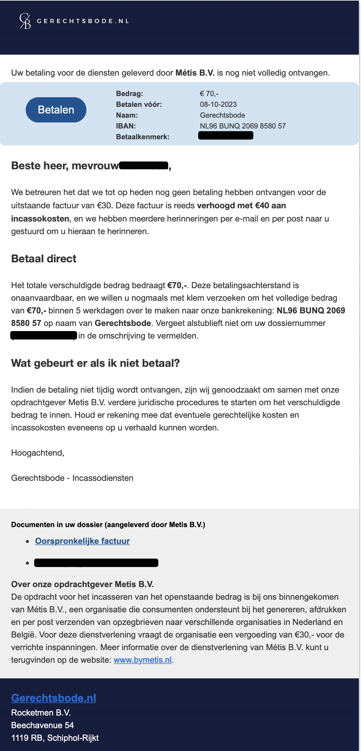 E-mail tekst van Gerechtsbode.nl, waarin ze klant van Bymetis dreigen met extra kosten als er niet snel betaald wordt.